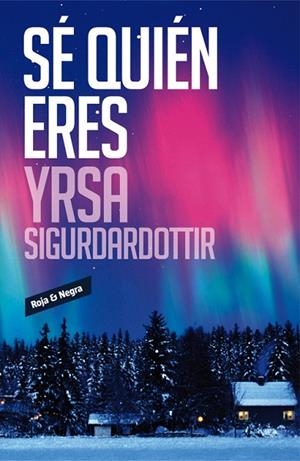 SÉ QUIÉN ERES | 9788439729266 | SIGURDARDOTTIR,YRSA | Libreria Geli - Librería Online de Girona - Comprar libros en catalán y castellano