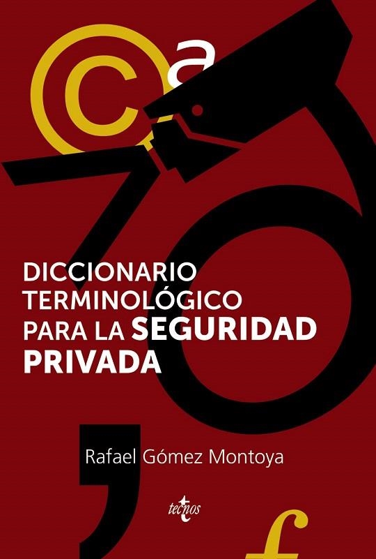 DICCIONARIO TERMINOLÓGICO PARA LA SEGURIDAD PRIVADA | 9788430962754 | GÓMEZ MONTOYA,RAFAEL | Llibreria Geli - Llibreria Online de Girona - Comprar llibres en català i castellà
