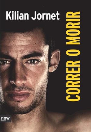 CORRER O MORIR (TD) | 9788416245055 | JORNET,KILIAN | Libreria Geli - Librería Online de Girona - Comprar libros en catalán y castellano