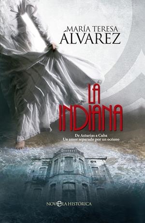 LA INDIANA | 9788490602218 | ÁLVAREZ,MARÍA TERESA | Llibreria Geli - Llibreria Online de Girona - Comprar llibres en català i castellà
