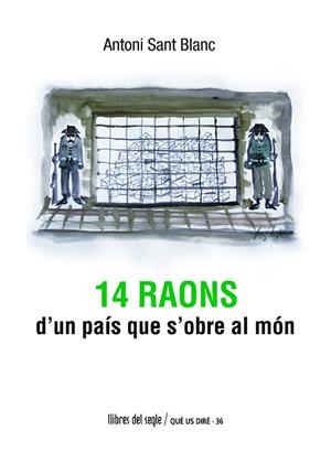 14 RAONS D'UN PAIS QUE S'OBRE AL MON | 9788489885806 | SANT,ANTONI | Llibreria Geli - Llibreria Online de Girona - Comprar llibres en català i castellà