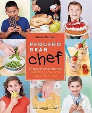 PEQUEÑO GRAN CHEF | 9788426141149 | MONTORO,MARIAN | Llibreria Geli - Llibreria Online de Girona - Comprar llibres en català i castellà