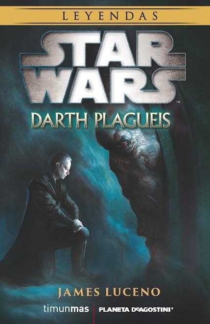 STAR WARS.DARTH PLAGUES.LEYENDAS | 9788416090105 | LUCENO,JAMES | Libreria Geli - Librería Online de Girona - Comprar libros en catalán y castellano