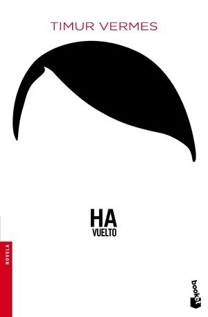 HA VUELTO | 9788432224058 | VERMES,TIMUR | Libreria Geli - Librería Online de Girona - Comprar libros en catalán y castellano