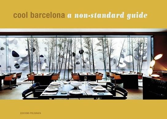 COOL BARCELONA.A NON-STANDARD GUIDE | 9788434313477 | Libreria Geli - Librería Online de Girona - Comprar libros en catalán y castellano