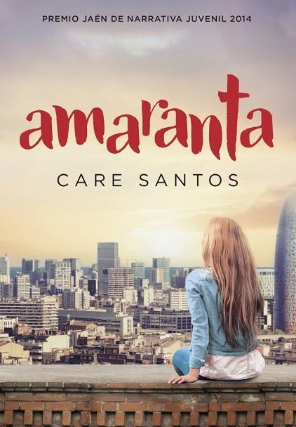 AMARANTA | 9788490433690 | SANTOS,CARE | Llibreria Geli - Llibreria Online de Girona - Comprar llibres en català i castellà