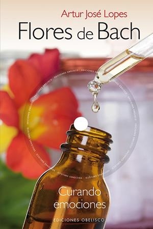 FLORES DE BACH.CURANDO EMOCIONES + DVD | 9788416192021 | LOPES,ARTUR JOSÉ | Libreria Geli - Librería Online de Girona - Comprar libros en catalán y castellano
