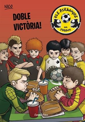 DOBLE VICTÒRIA! (ELS PIRANYES DEL FUTBOL-3) | 9788490575918 | NICO | Llibreria Geli - Llibreria Online de Girona - Comprar llibres en català i castellà