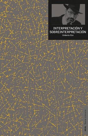 INTERPRETACION Y SOBREINTERPRETACION | 9788446038528 | ECO,UMBERTO | Libreria Geli - Librería Online de Girona - Comprar libros en catalán y castellano