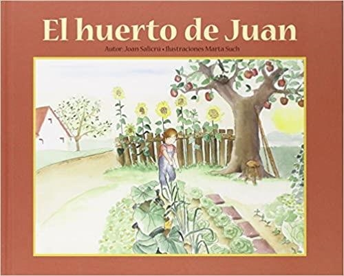 EL HUERTO DE JUAN | 9788494294945 | SALICRÚ,JOAN | Llibreria Geli - Llibreria Online de Girona - Comprar llibres en català i castellà
