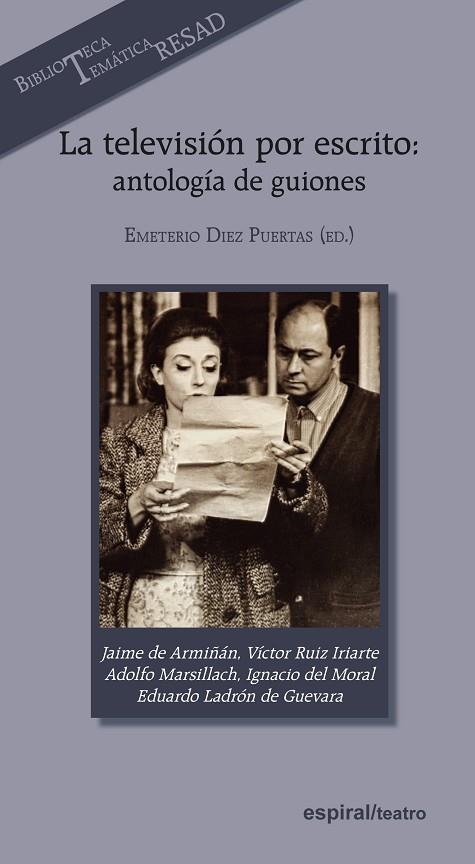 LA TELEVISIÓN POR ESCRITO:ANTOLOGÍA DE GUIONES | 9788424512934 | DIEZ PUERTAS,EMETERIO (ED.) | Libreria Geli - Librería Online de Girona - Comprar libros en catalán y castellano