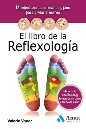EL LIBRO DE LA REFLEXOLOGÍA | 9788497357579 | VONER,VALERIE | Libreria Geli - Librería Online de Girona - Comprar libros en catalán y castellano