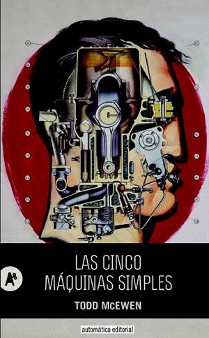 LAS CINCO MÁQUINAS SIMPLES | 9788415509240 | MCEWEN,TODD | Llibreria Geli - Llibreria Online de Girona - Comprar llibres en català i castellà
