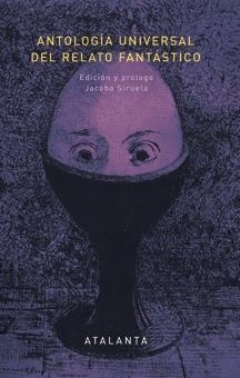 ANTOLOGÍA UNIVERSAL DEL RELATO FANTÁSTICO | 9788494227653 | VARIOS AUTORES | Libreria Geli - Librería Online de Girona - Comprar libros en catalán y castellano