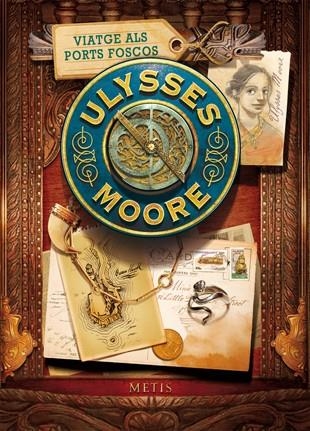 ULYSSES MOORE-14.VIATGE ALS PORTS FOSCOS | 9788424652814 | MOORE,ULYSSES | Libreria Geli - Librería Online de Girona - Comprar libros en catalán y castellano