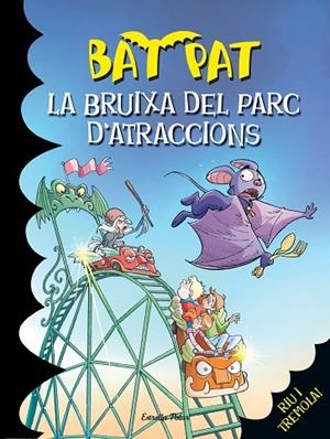 BAT PAT-31.LA BRUIXA DEL PARC D'ATRACCIONS | 9788490574393 | PAVANELLO,ROBERTO | Llibreria Geli - Llibreria Online de Girona - Comprar llibres en català i castellà
