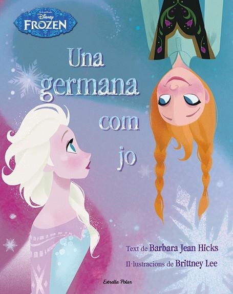 FROZEN.UNA GERMANA COM JO | 9788490575963 | Libreria Geli - Librería Online de Girona - Comprar libros en catalán y castellano