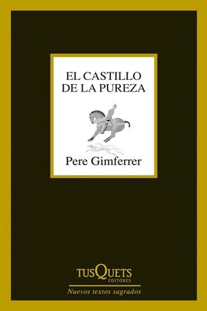 EL CASTILLO DE LA PUREZA | 9788483839737 | GIMFERRER,PERE | Libreria Geli - Librería Online de Girona - Comprar libros en catalán y castellano