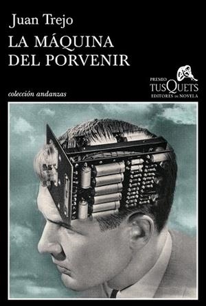 LA MÁQUINA DEL PORVENIR | 9788483839683 | TREJO,JUAN | Llibreria Geli - Llibreria Online de Girona - Comprar llibres en català i castellà