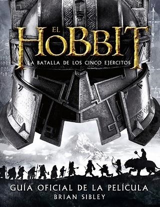 EL HOBBIT.LA BATALLA DE LOS CINCO EJÉRCITOS.GUÍA OFICIAL DE LA PELÍCULA | 9788445002216 | Llibreria Geli - Llibreria Online de Girona - Comprar llibres en català i castellà