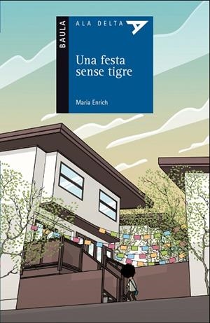 UNA FESTA SENSE TIGRE | 9788447928200 | ENRICH,MARIA | Libreria Geli - Librería Online de Girona - Comprar libros en catalán y castellano