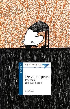DE CAP A PEUS.POEMES DEL COS HUMÀ | 9788447928217 | CASAS,LOLA | Llibreria Geli - Llibreria Online de Girona - Comprar llibres en català i castellà