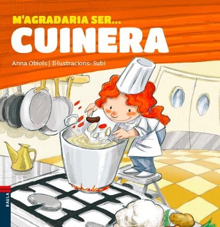 M'AGRADARIA SER...CUINERA | 9788447928491 | OBIOLS,ANNA | Libreria Geli - Librería Online de Girona - Comprar libros en catalán y castellano