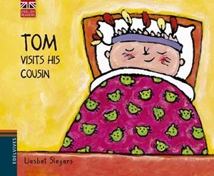 TOM VISITS HIS COUSIN | 9788426394569 | SLEGERS,LIESBET | Libreria Geli - Librería Online de Girona - Comprar libros en catalán y castellano