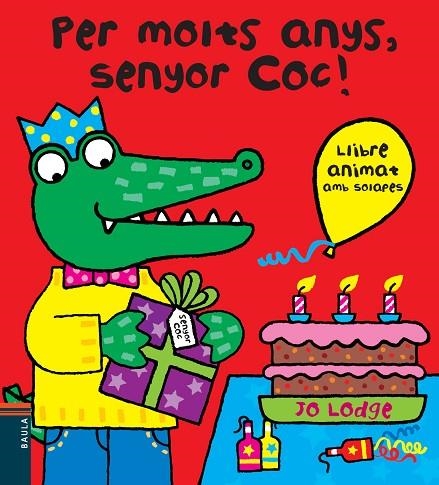 PER MOLTS ANYS,SENYOR COC! | 9788447928408 | LODGE,JO | Libreria Geli - Librería Online de Girona - Comprar libros en catalán y castellano