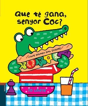 QUE TÉ GANA,SENYOR COC? | 9788447928392 | LODGE,JO | Llibreria Geli - Llibreria Online de Girona - Comprar llibres en català i castellà