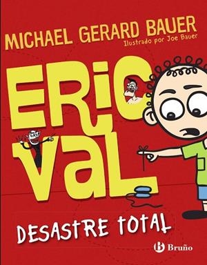ERIC VAL-1.DESASTRE TOTAL  | 9788469601754 | BAUER,MICHAEL GERARD/BAUER,JOE (IL) | Libreria Geli - Librería Online de Girona - Comprar libros en catalán y castellano