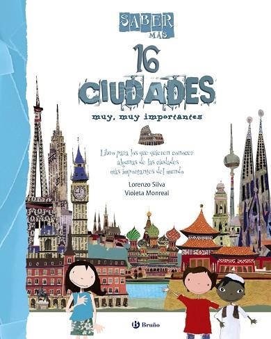 SABER MÁS.16 CIUDADES MUY,MUY IMPORTANTES  | 9788469601808 | SILVA,LORENZO/MONREAL,VIOLETA (IL) | Libreria Geli - Librería Online de Girona - Comprar libros en catalán y castellano