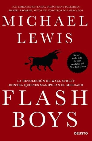 FLASH BOYS.LA REVOLUCIÓN DE WALL STREET CONTRA QUIENES MANIPULAN EL MERCADO | 9788423418800 | LEWIS,MICHAEL | Libreria Geli - Librería Online de Girona - Comprar libros en catalán y castellano