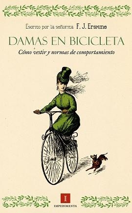 DAMAS EN BICICLETA.CÓMO VESTIR Y NORMAS DE COMPORTAMIENTO | 9788415979333 | ERSKINE,F. J. | Llibreria Geli - Llibreria Online de Girona - Comprar llibres en català i castellà