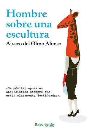 HOMBRE SOBRE UNA ESCULTURA | 9788415539759 | DEL OLMO ALONSO,ÁLVARO | Llibreria Geli - Llibreria Online de Girona - Comprar llibres en català i castellà