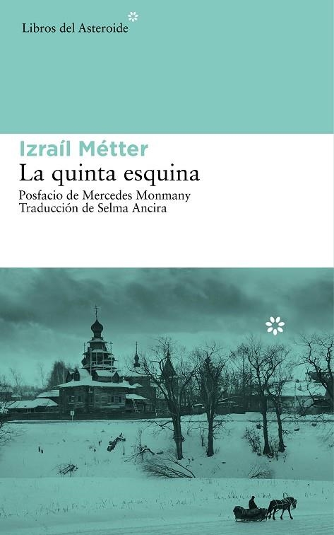 LA QUINTA ESQUINA | 9788416213047 | METTER,IZRAIL | Libreria Geli - Librería Online de Girona - Comprar libros en catalán y castellano