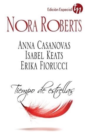 TIEMPO DE ESTRELLAS | 9788468748191 | ROBERTS,NORA/CASANOVAS,ANNA/KEATS,ISABEL/FIORUCCI,ERIKA | Libreria Geli - Librería Online de Girona - Comprar libros en catalán y castellano