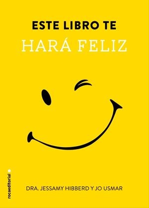ESTE LIBRO TE HARÁ FELIZ | 9788499189116 | HIBBERD,JESSAMY | Libreria Geli - Librería Online de Girona - Comprar libros en catalán y castellano