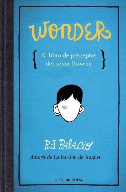 WONDER.EL LIBRO DE PRECEPTOS DEL SEÑOR BROWNE | 9788415594376 | PALACIO,R.J. | Libreria Geli - Librería Online de Girona - Comprar libros en catalán y castellano