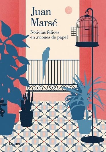 NOTICIAS FELICES EN AVIONES DE PAPEL | 9788426401694 | MARSE,JUAN | Libreria Geli - Librería Online de Girona - Comprar libros en catalán y castellano