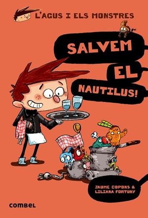 L'AGUS I ELS MONSTRES-2.SALVEM EL NAUTILUS | 9788498259155 | COPONS,JAUME | Llibreria Geli - Llibreria Online de Girona - Comprar llibres en català i castellà