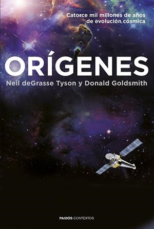 ORÍGENES.CATORCE MIL MILLONES DE AÑOS DE EVOLUCIÓN CÓSMICA (TD) | 9788449330728 | DEGRASSE TYSON,NEIL/GOLDSMITH,DONALD | Llibreria Geli - Llibreria Online de Girona - Comprar llibres en català i castellà