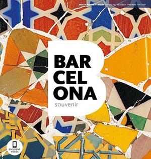 BARCELONA SOUVENIR (MULTILINGUAL VERSION FRANÇAIS,DEUTSCH,ITALIANO,RUS) | 9788484786276 | A.A.V.V. | Llibreria Geli - Llibreria Online de Girona - Comprar llibres en català i castellà