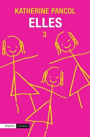 ELLES-3 | 9788497879736 | PANCOL,KATHERINE | Libreria Geli - Librería Online de Girona - Comprar libros en catalán y castellano