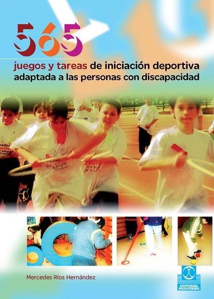 565 JUEGOS Y TAREAS DE INICIACIÓN DEPORTIVA ADAPTADA A LAS PERSONAS CON DISCAPACIDAD | 9788480199001 | RÍOS HERNÁNDEZ,MERCEDES | Libreria Geli - Librería Online de Girona - Comprar libros en catalán y castellano