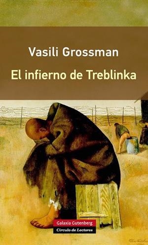 EL INFIERNO DE TREBLINKA | 9788416252176 | GROSSMAN,VASILI | Libreria Geli - Librería Online de Girona - Comprar libros en catalán y castellano