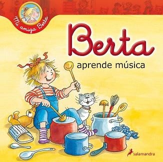 BERTA APRENDE MÚSICA | 9788498386417 | SCHNEIDER,LIANE | Llibreria Geli - Llibreria Online de Girona - Comprar llibres en català i castellà