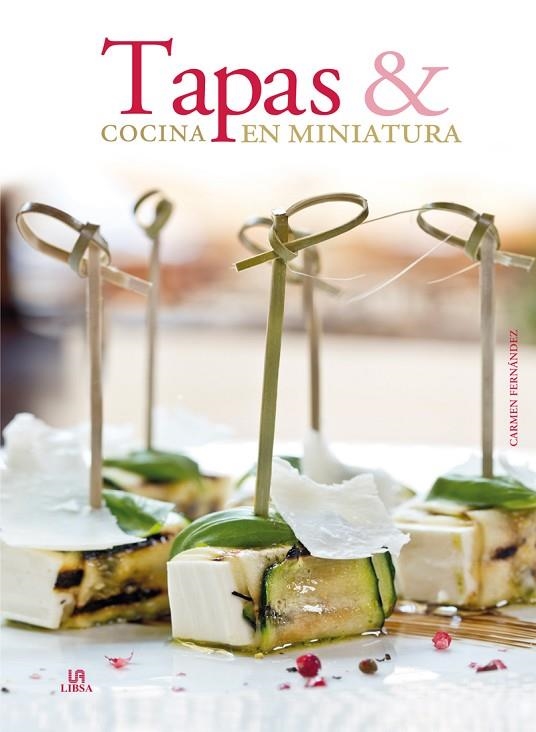 TAPAS Y COCINA EN MINIATURA | 9788466227193 | FERNÁNDEZ,CARMEN | Libreria Geli - Librería Online de Girona - Comprar libros en catalán y castellano