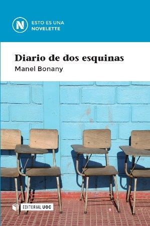 DIARIO DE DOS ESQUINAS | 9788490643495 | BONANY,MANEL | Llibreria Geli - Llibreria Online de Girona - Comprar llibres en català i castellà