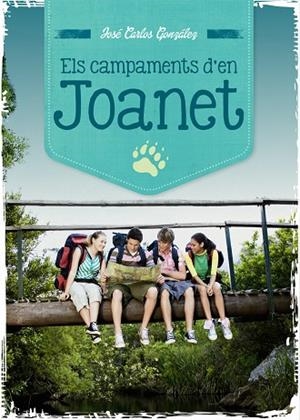 ELS CAMPAMENTS D'EN JOANET | 9788499793269 | GONZÁLEZ,JOSÉ CARLOS | Libreria Geli - Librería Online de Girona - Comprar libros en catalán y castellano